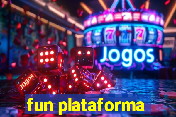 fun plataforma